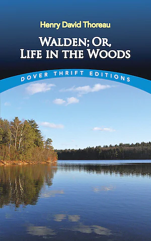 Walden, Or, Life in the Woods by Henry David Thoreau