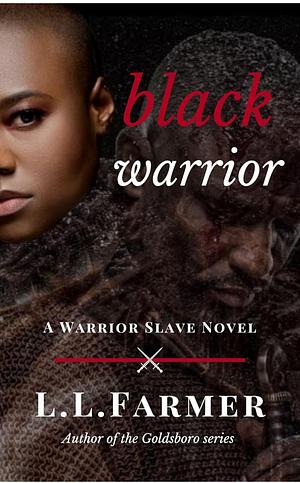 Black Warrior by L.L. Farmer