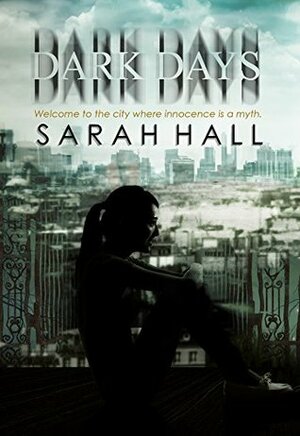 Dark Days by Sarah Hall