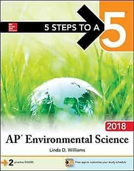 5 Steps to a 5: AP Environmental Science 2018 by Linda D. Williams