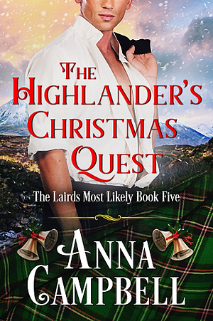 The Highlander's Christmas Quest by Anna Campbell
