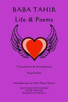 Baba Tahir: Life & Poems by Paul Smith