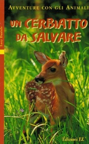 Un cerbiatto da salvare by Lucy Daniels