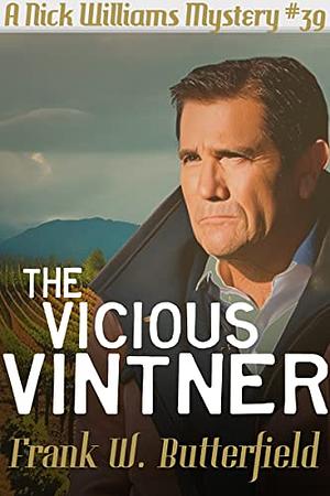 The Vicious Vintner by Frank W. Butterfield