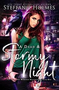 A Dead and Stormy Night by Steffanie Holmes