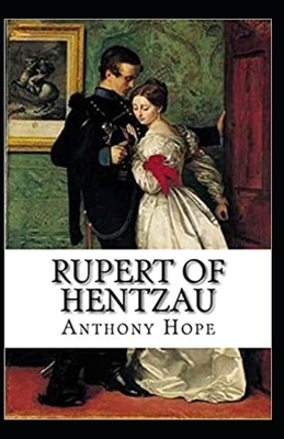 Rupert of Hentzau-Original Edition(Annotated) by Anthony Hope