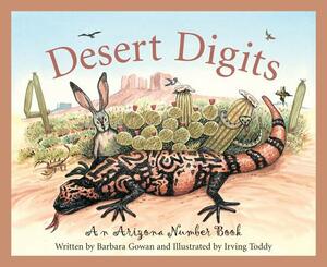 Desert Digits: An Arizona Number Book by Barbara Gowan
