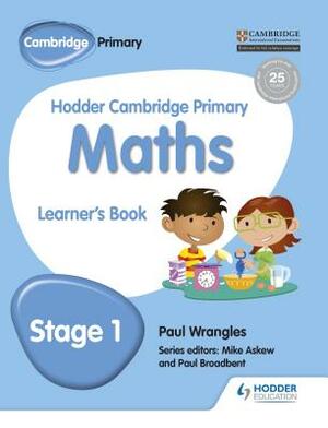 Hodder Cambridge Primary Maths Learner's Book 1 by Paul Wrangles