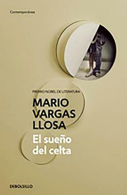 El Sueño del Celta by Mario Vargas Llosa