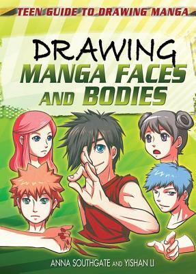 Drawing Manga Faces and Bodies by Yishan Li, Anna Southgate