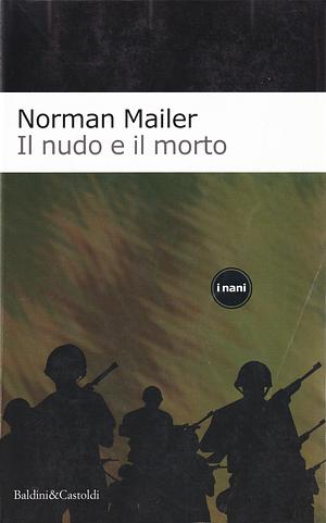 Il nudo e il morto by Norman Mailer