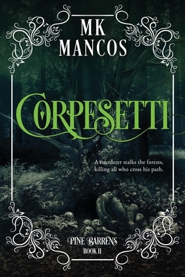 Corpesetti by Mk Mancos