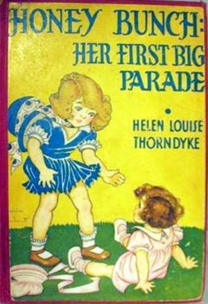 Honey Bunch: Her First Big Parade by Helen Louise Thorndyke