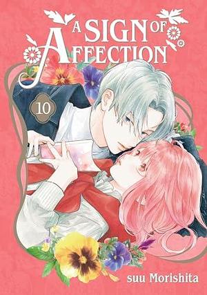 A Sign of Affection Vol. 10 by suu Morishita, suu Morishita