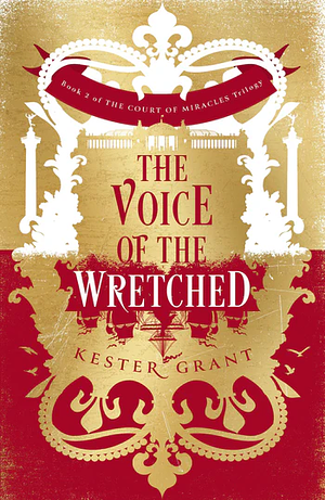 The Voice of the Wretched, Book 2 by Kester Grant