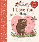 I Love You Always: A Brown Bear Wood Picture Book by Rachel Piercey