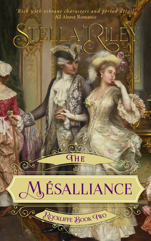 The Mésalliance by Stella Riley