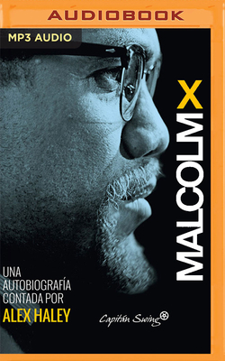 Malcolm X (Spanish Edition) by Alex Haley, Malcolm X