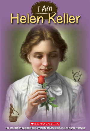 I Am Helen Keller by Grace Norwich