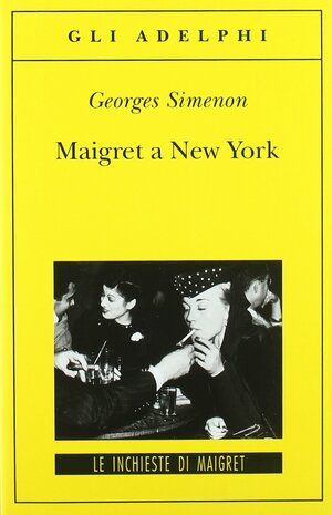 Maigret a New York by Georges Simenon