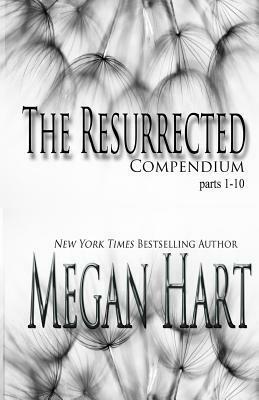 The Resurrected: Compendium by Megan Hart