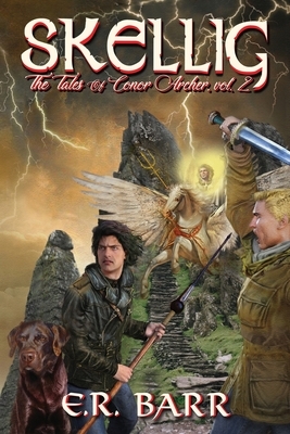 Skellig: The Tales of Conor Archer, Vol. 2 by E. R. Barr