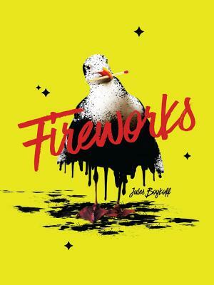 Fireworks by Jules Boykoff