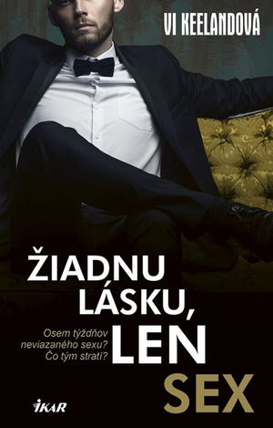 Žiadnu lásku, len sex by Vi Keeland