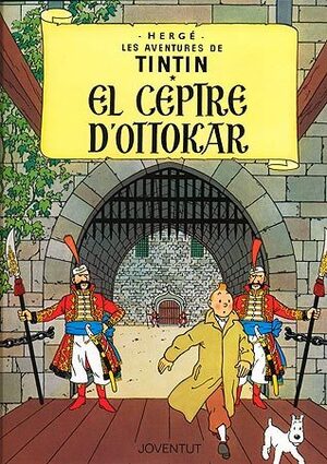 El ceptre d'Ottokar by Joaquim Ventalló i Vergés, Hergé