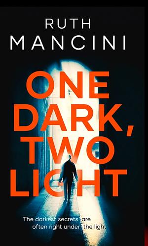 One Dark, Two Light  by Ruth Mancini