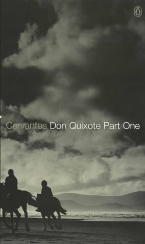 Don Quixote, Part 1 by Miguel de Cervantes