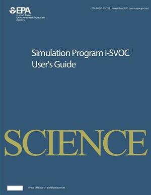 Simulation Program i-SVOC User's Guide by U. S. Environmental Protection Agency