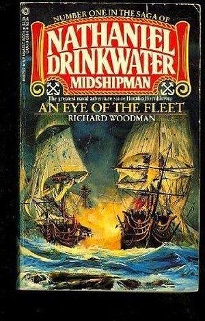 An Eye of the Fleet : Nathaniel Drinkwater, Midshipman by Richard Woodman, Richard Woodman