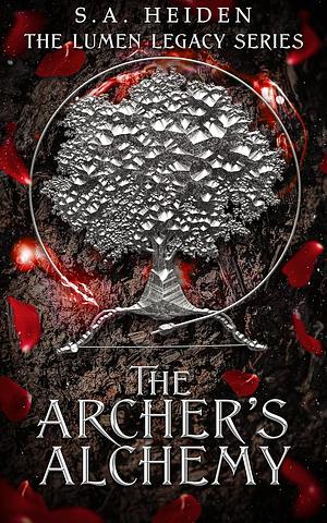 The Archer's Alchemy by S.A. Heiden