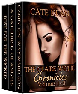 The Claire Wiche Chronicles Volumes 1-3 by Cate Dean