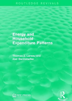 Energy and Household Expenditure Patterns by Thomas J. Lareau, Joel Darmstadter