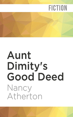Aunt Dimity's Good Deed by Nancy Atherton