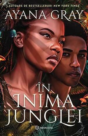 In inima junglei by Ayana Gray