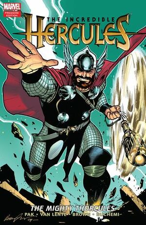 Incredible Hercules: The Mighty Thorcules by Greg Pak, Fred Van Lente