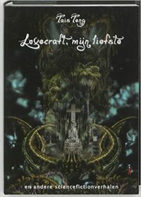 Lovecraft, mijn liefste by Tais Teng