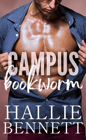 Campus Bookworm  by Hallie Bennett