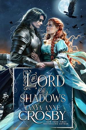 Lord of Shadows by Tanya Anne Crosby