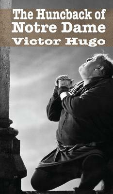 The Hunchback of Notre Dame by Victor Hugo