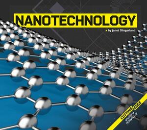 Nanotechnology by Janet Slingerland