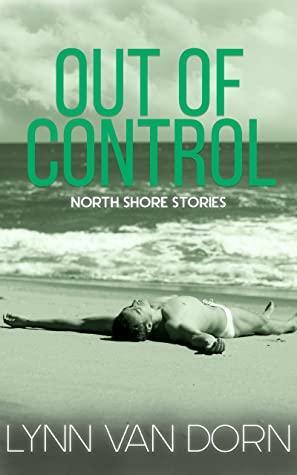Out Of Control by Lynn Van Dorn