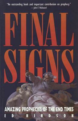 Final Signs by Edward E. Hindson, Ed Hindson