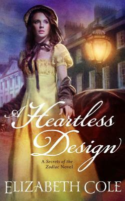 A Heartless Design by Elizabeth Cole