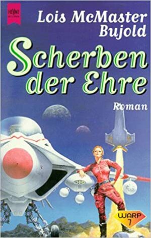 Scherben der Ehre by Michael Morgental, Lois McMaster Bujold