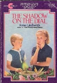 Shadow on the Dial by Anne Lindbergh