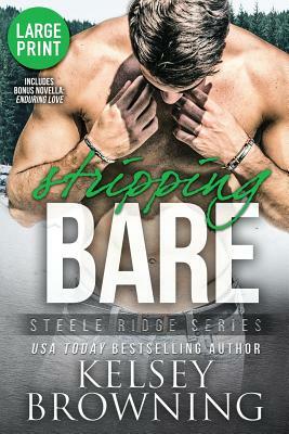 Stripping Bare (Large Print Edition): With Bonus Novella Enduring Love by Adrienne Giordano, Tracey Devlyn, Kelsey Browning